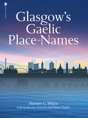 cover image of Glasgow's Gaelic Place-names